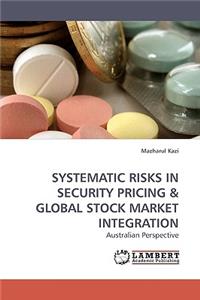 Systematic Risks in Security Pricing