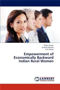 Empowerment of Economically Backward Indian Rural Women