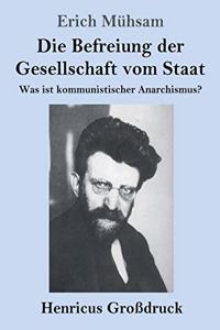 Befreiung der Gesellschaft vom Staat (Großdruck)