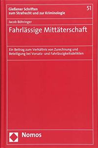 Fahrlassige Mittaterschaft