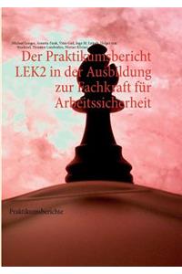 Der Praktikumsbericht LEK2 in der Ausbildung zur Fachkraft für Arbeitssicherheit