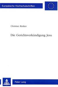 Die Gerichtsverkuendigung Jesu