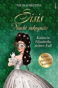 Sisis Nacht inkognito