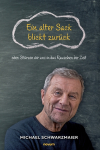 Ein alter Sack blickt zurück