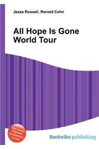 All Hope Is Gone World Tour
