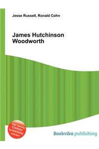 James Hutchinson Woodworth