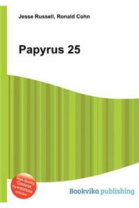 Papyrus 25