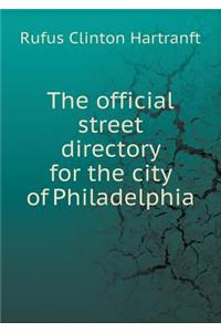 The Official Street Directory for the City of Philadelphia