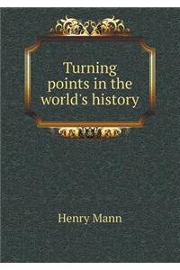 Turning Points in the World's History