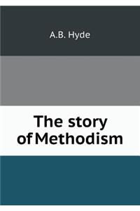 The Story of Methodism