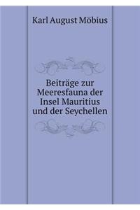 Beiträge Zur Meeresfauna Der Insel Mauritius Und Der Seychellen