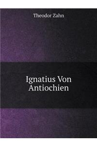 Ignatius Von Antiochien