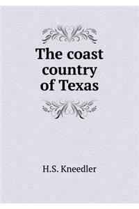 The Coast Country of Texas