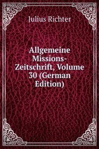 Allgemeine Missions-Zeitschrift, Volume 30 (German Edition)