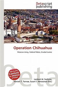 Operation Chihuahua