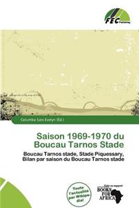 Saison 1969-1970 Du Boucau Tarnos Stade