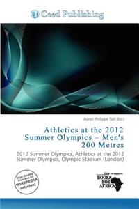 Athletics at the 2012 Summer Olympics - Men's 200 Metres