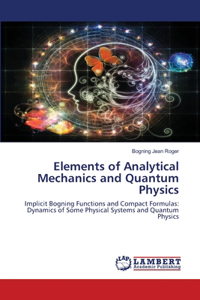 Elements of Analytical Mechanics and Quantum Physics