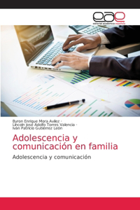 Adolescencia y comunicación en familia