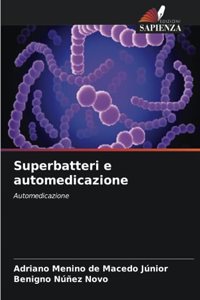 Superbatteri e automedicazione