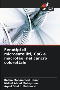 Fenotipi di microsatelliti, CpG e macrofagi nel cancro colorettale