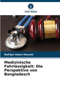 Medizinische Fahrlässigkeit