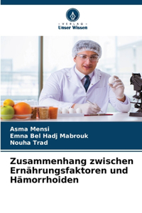 Zusammenhang zwischen Ernährungsfaktoren und Hämorrhoiden