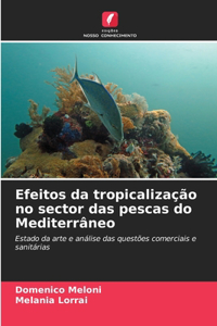 Efeitos da tropicalização no sector das pescas do Mediterrâneo