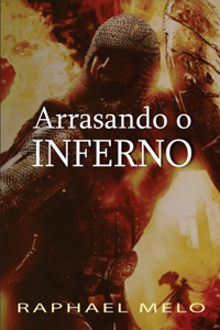 Arrasando o Inferno