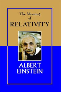 THE MEANING OF RELATIVITY.