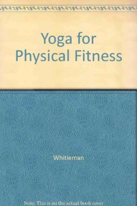 Yoga for Physical Fitness