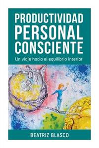 Productividad Personal Consciente