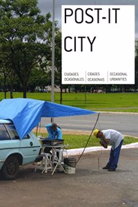 Post-it City: Occasional Urbanities