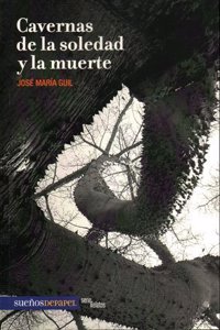 Cavernas de la soledad y la muerte