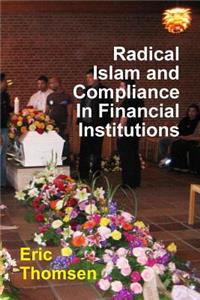 Radical Islam and Compliance in Financial Institutions