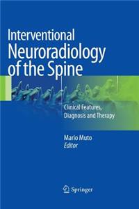 Interventional Neuroradiology of the Spine