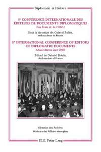 8e Conférence internationale des éditeurs de Documents diplomatiques – 8th International Conference of Editors of Diplomatic Documents