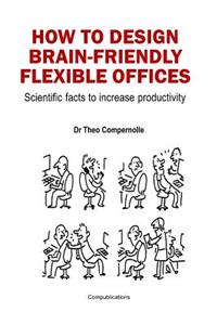 How to Design Brain-Friendly Flexible Offices