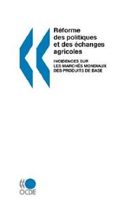 Réforme des politiques et des échanges agricoles