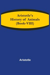 Aristotle's History of Animals (Book-VIII)