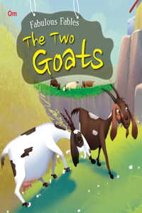 Fabulous Fables-The Two Goats