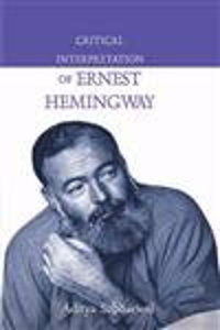 Critical Interpretation of Ernest Hemingway