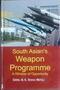 South Asian's Weapon programme : A Window of Opportunity