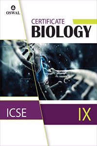 Certificate Biology: Textbook for ICSE Class 9