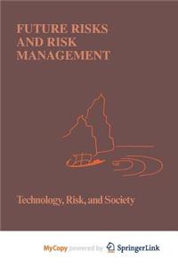 Future Risks and Risk Management