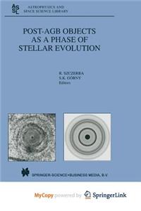 Post-Agb Objects as a Phase of Stellar Evolution