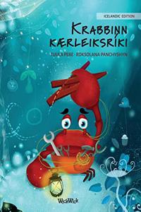 Krabbinn kaerleiksriki (Icelandic Edition of The Caring Crab)
