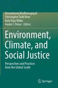 Environment, Climate, and Social Justice