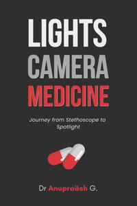 Lights, Camera, Medicine