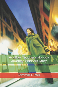 Another Teacher's Holiday Journey